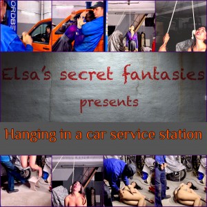 Elsas secret fantasies - Hanging in a car service station Full HD